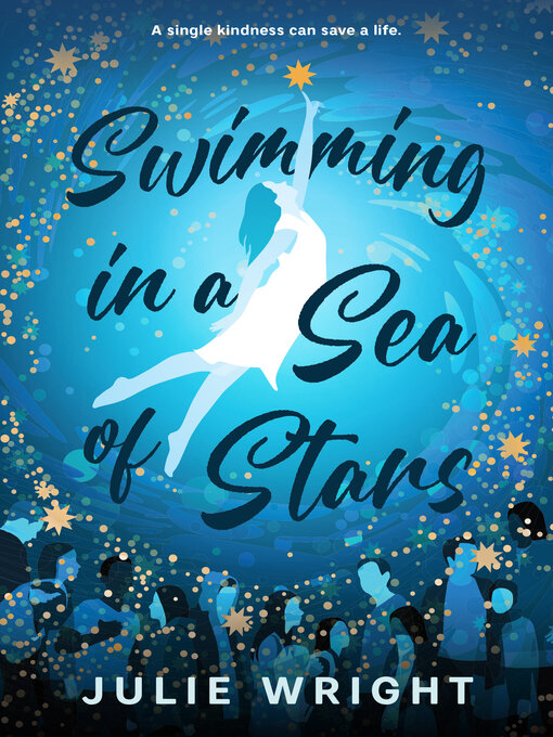 Title details for Swimming in a Sea of Stars by Julie Wright - Available